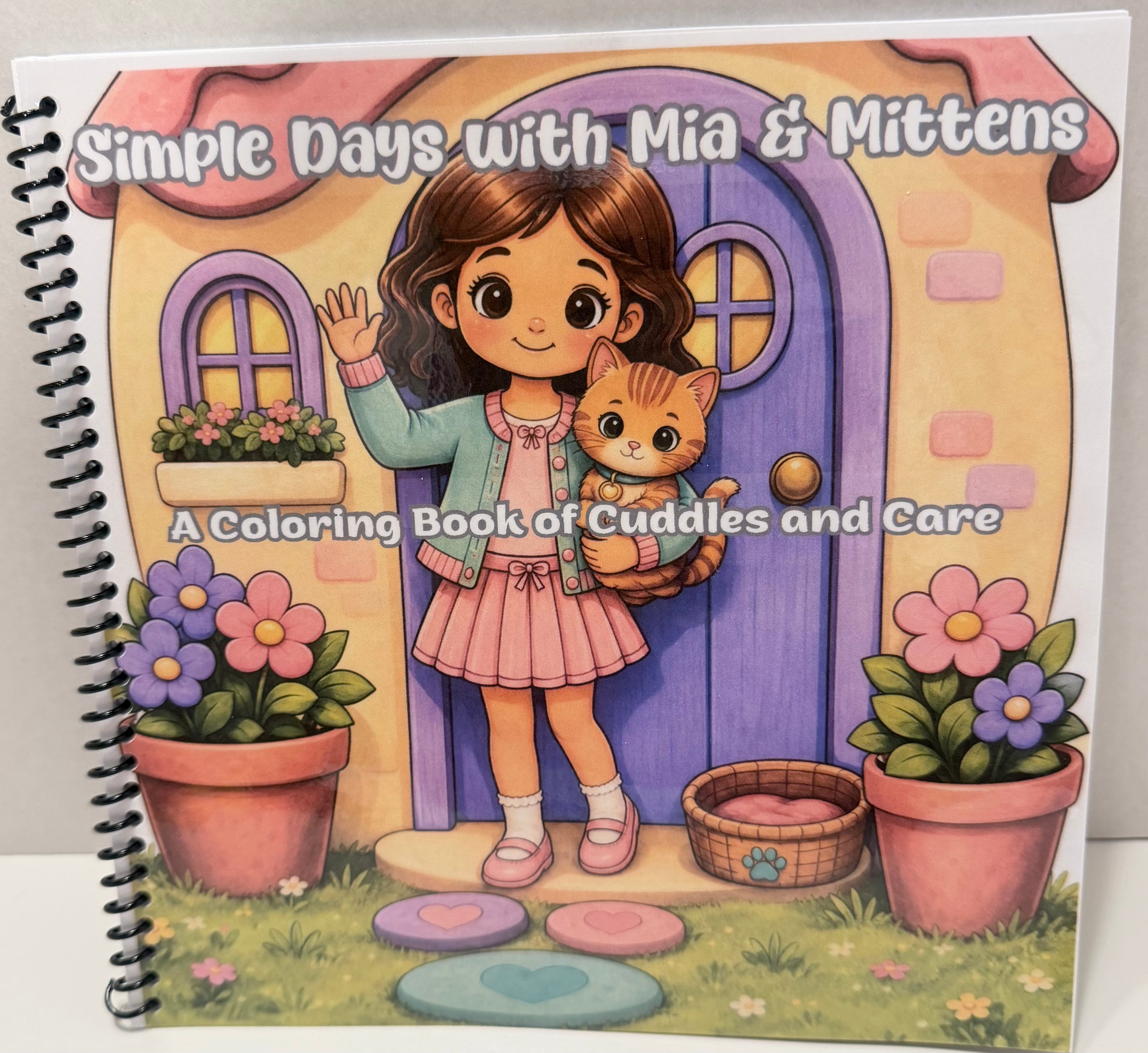 Simple Days with Mia & Mittens  A Coloring Book of Cuddles and Care
